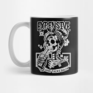 Skeleton Expensive Difficult And Talks Back Mug